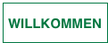 WILLKOMMEN
