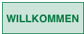 WILLKOMMEN